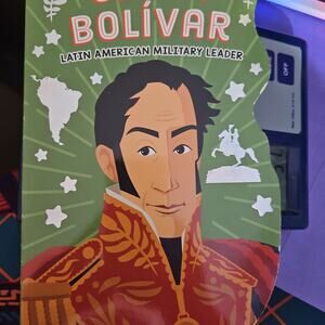 Simon bolivar Latin American Military Leader Kids Book